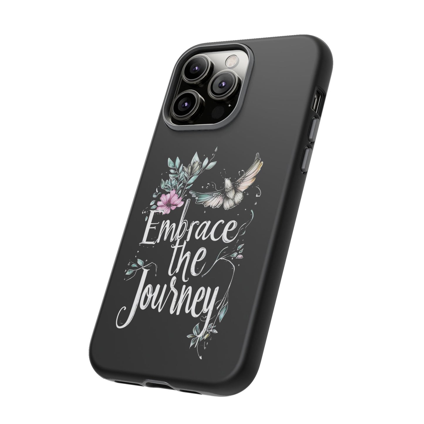 iphone case Embrace the Journey