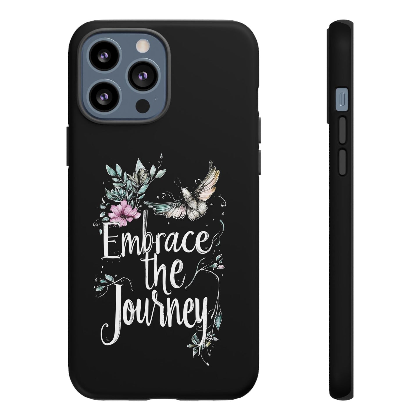 iphone case Embrace the Journey iPhone 13 Pro Max