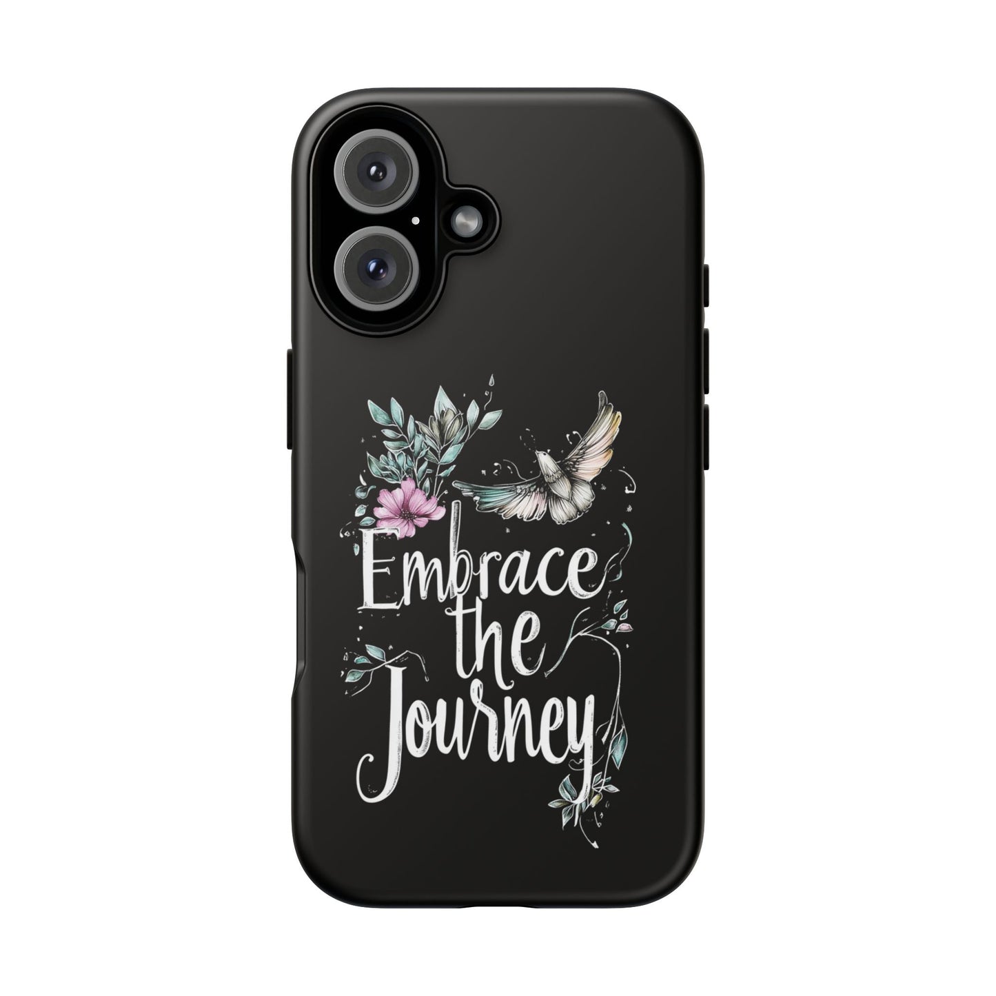 iphone case Embrace the Journey iPhone 16